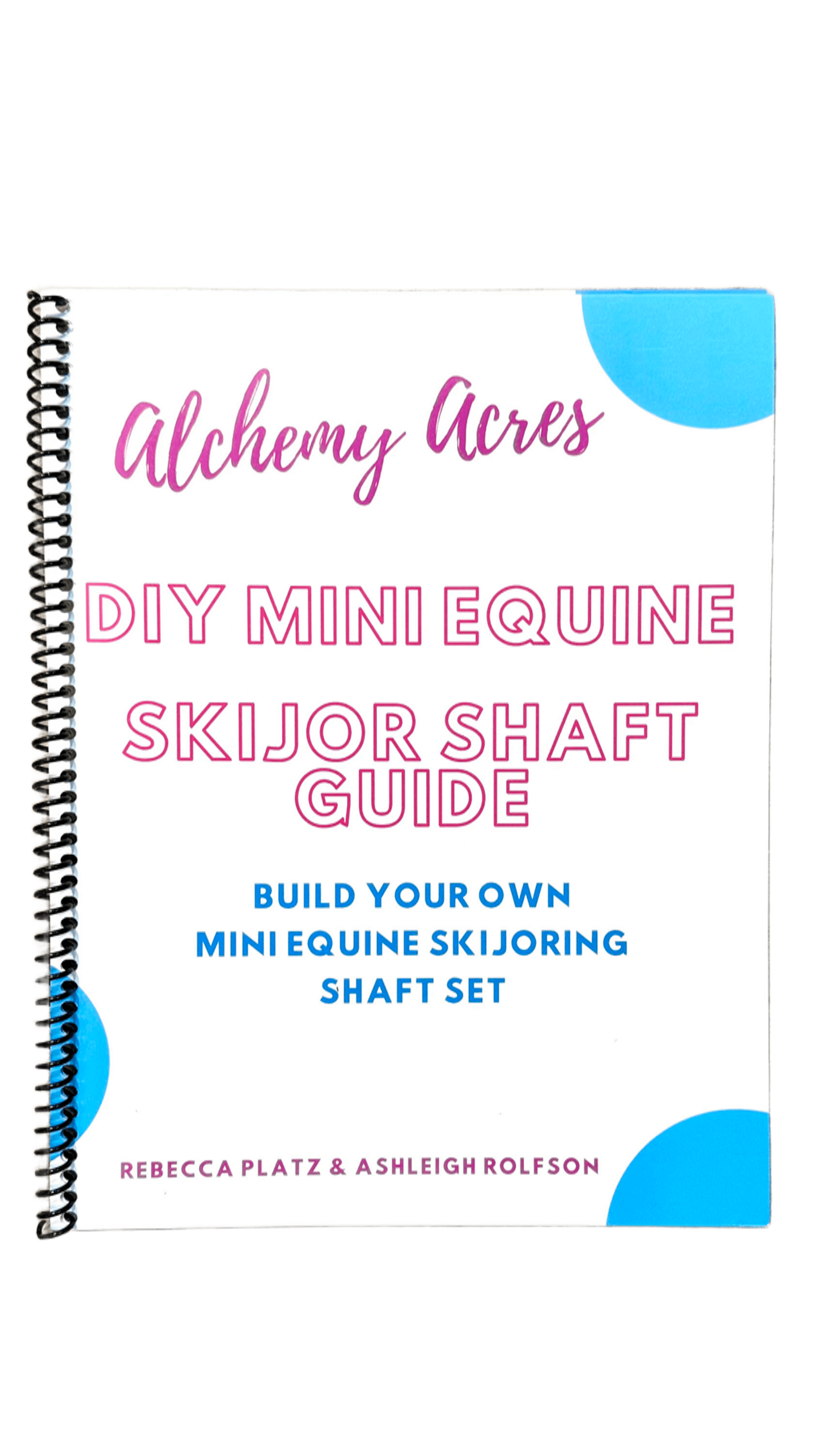 GUIDEBOOK: Mini Equine Skijoring: DIY Shaft Building